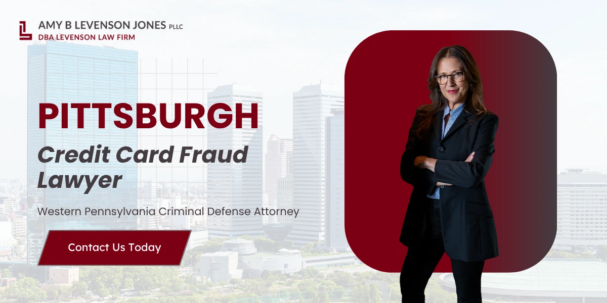 Pittsburgh Credit Card Fraud Lawyer